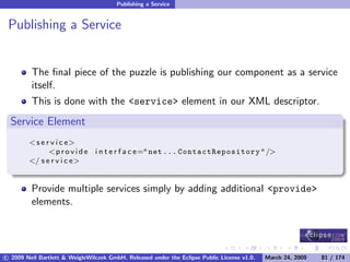 OSGi DevCon 09 - Component Oriented Development in OSGi with DS, Spring and iPOJO
