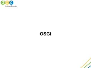 OSGi
 