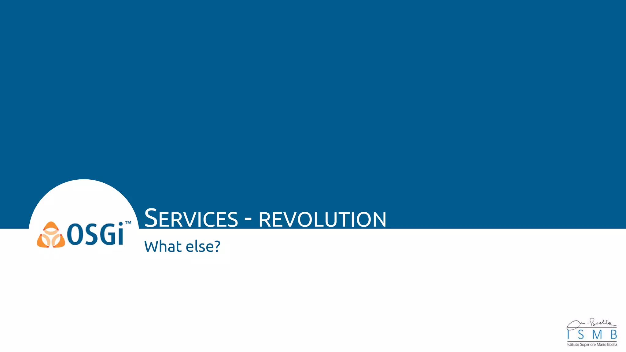 SERVICES - REVOLUTION
What else?
 