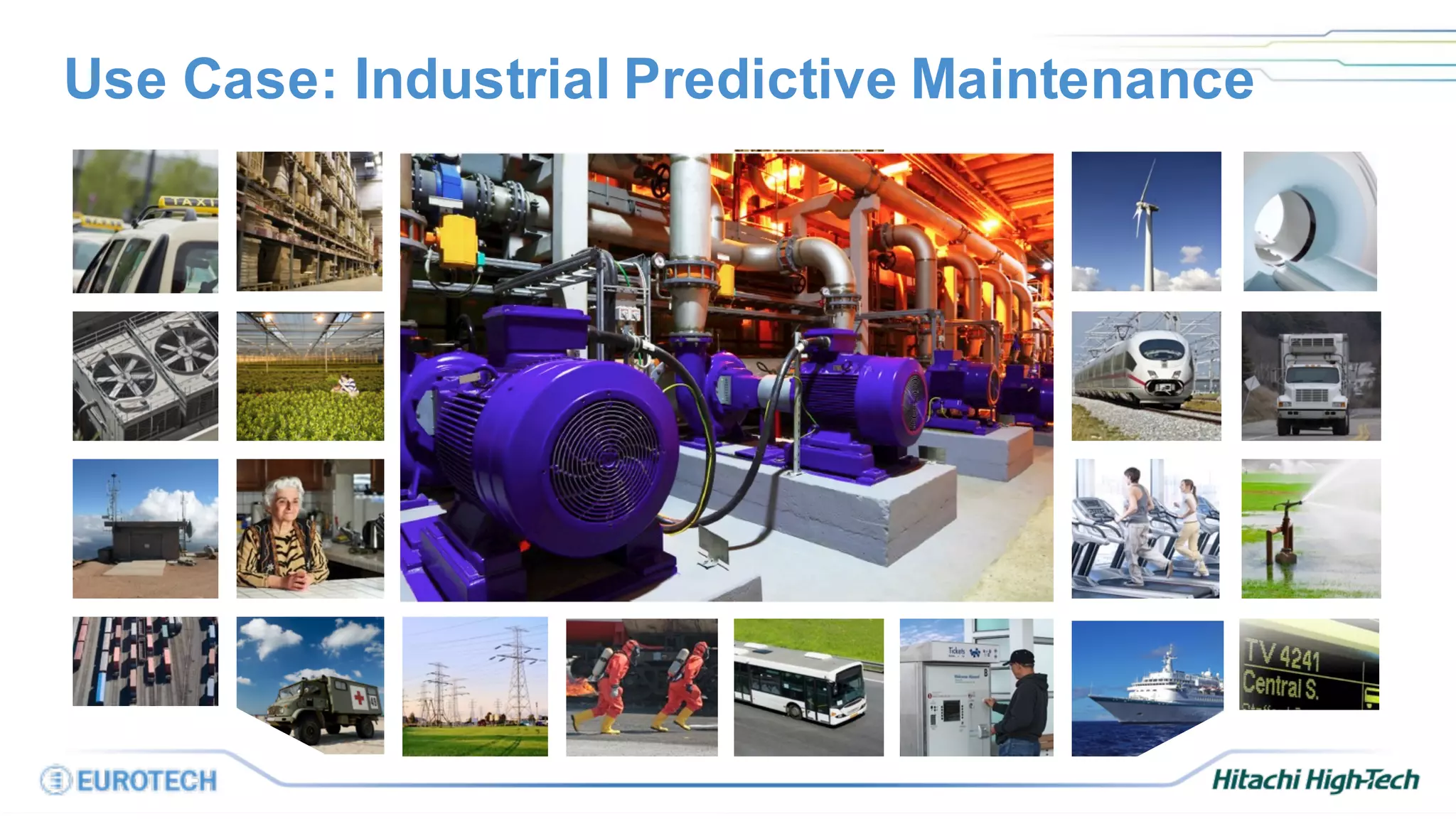 Use Case: Industrial Predictive Maintenance
 