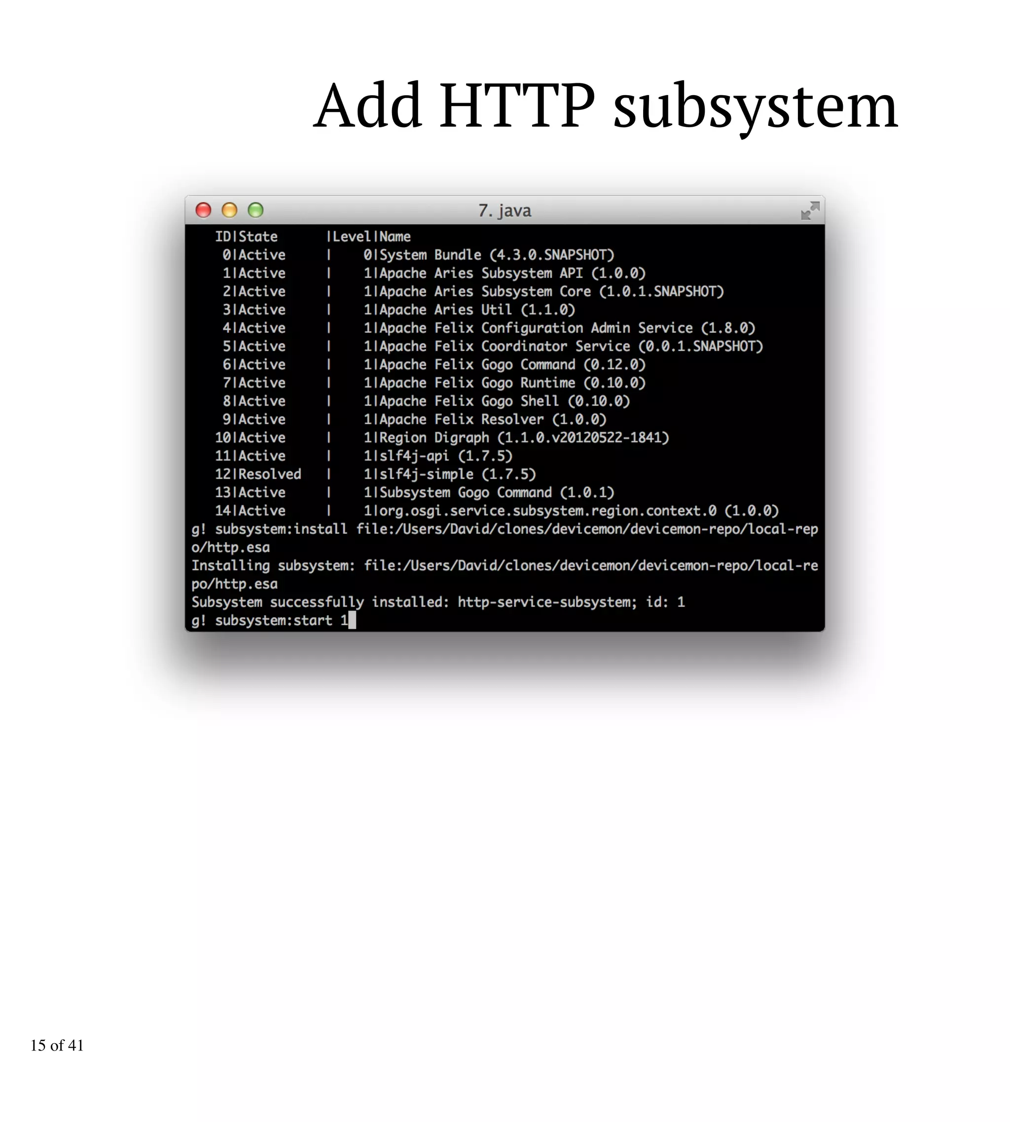 Add HTTP subsystem
15 of 41
 