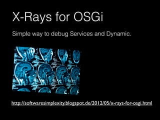  
static/*

osgi.simple.webapp

Extender	
 