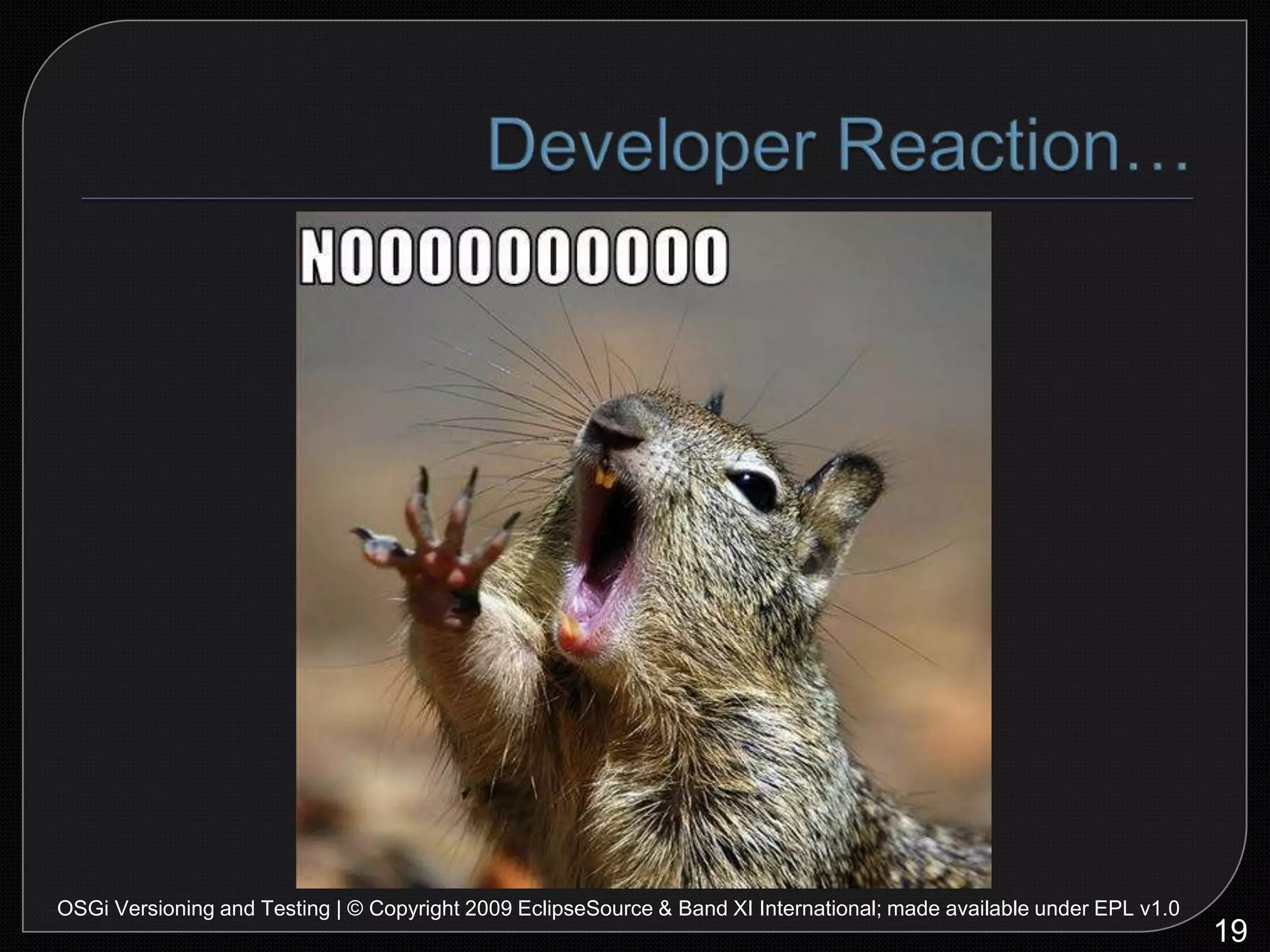 GPS Example using API Tools23OSGi Versioning and Testing | © Copyright 2009 EclipseSource & Band XI International; made available under EPL v1.0We need height!