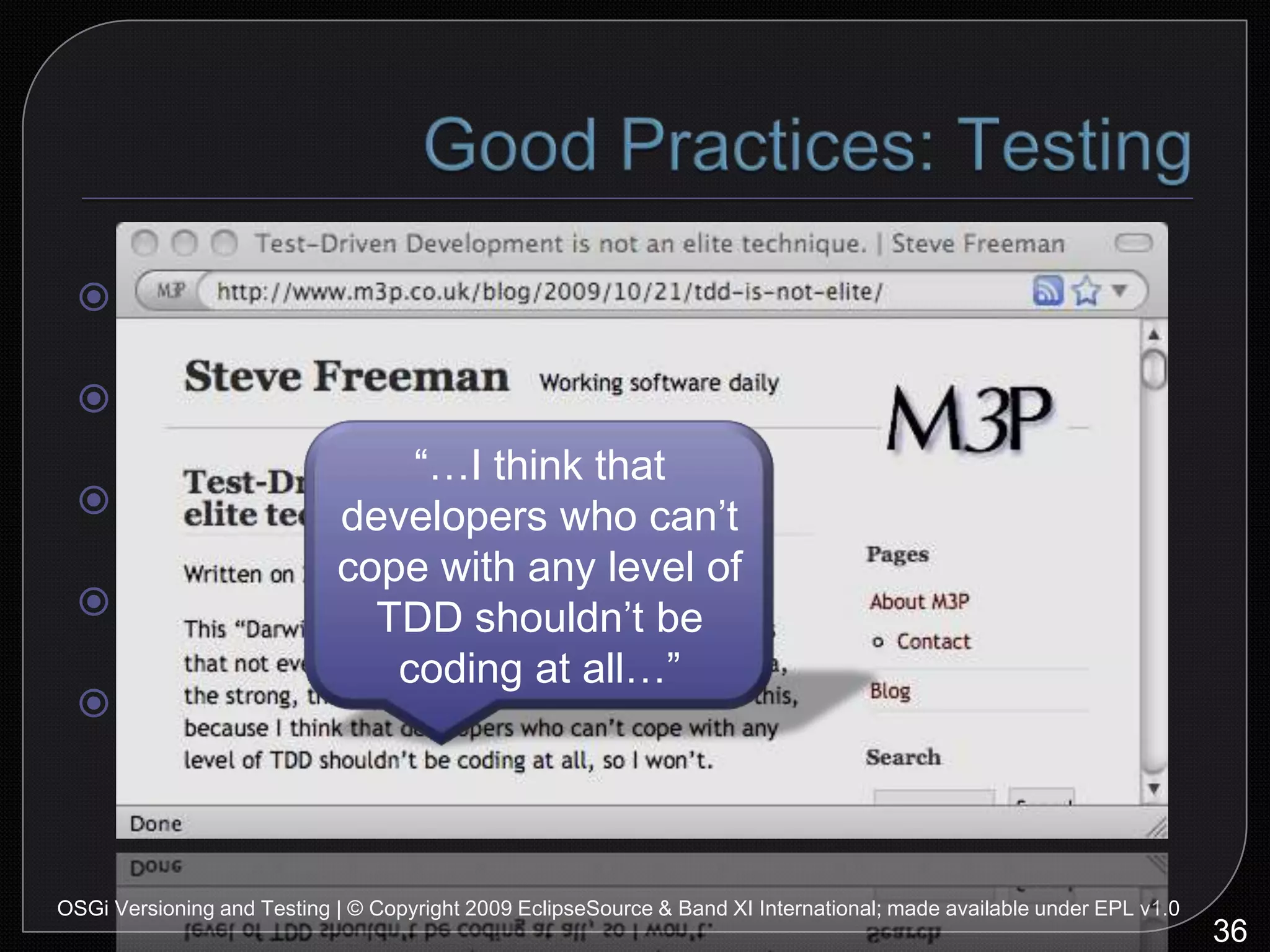 Unit Testing: Test Case Code44OSGi Versioning and Testing | © Copyright 2009 EclipseSource & Band XI International; made available under EPL v1.0createmock channel