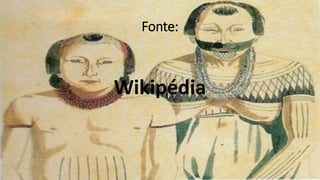 Fonte:
Wikipédia
 
