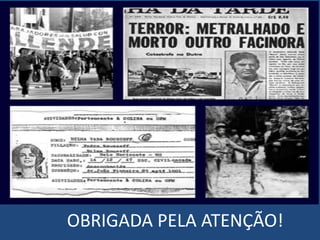 OBRIGADA PELA ATENÇÃO! 
