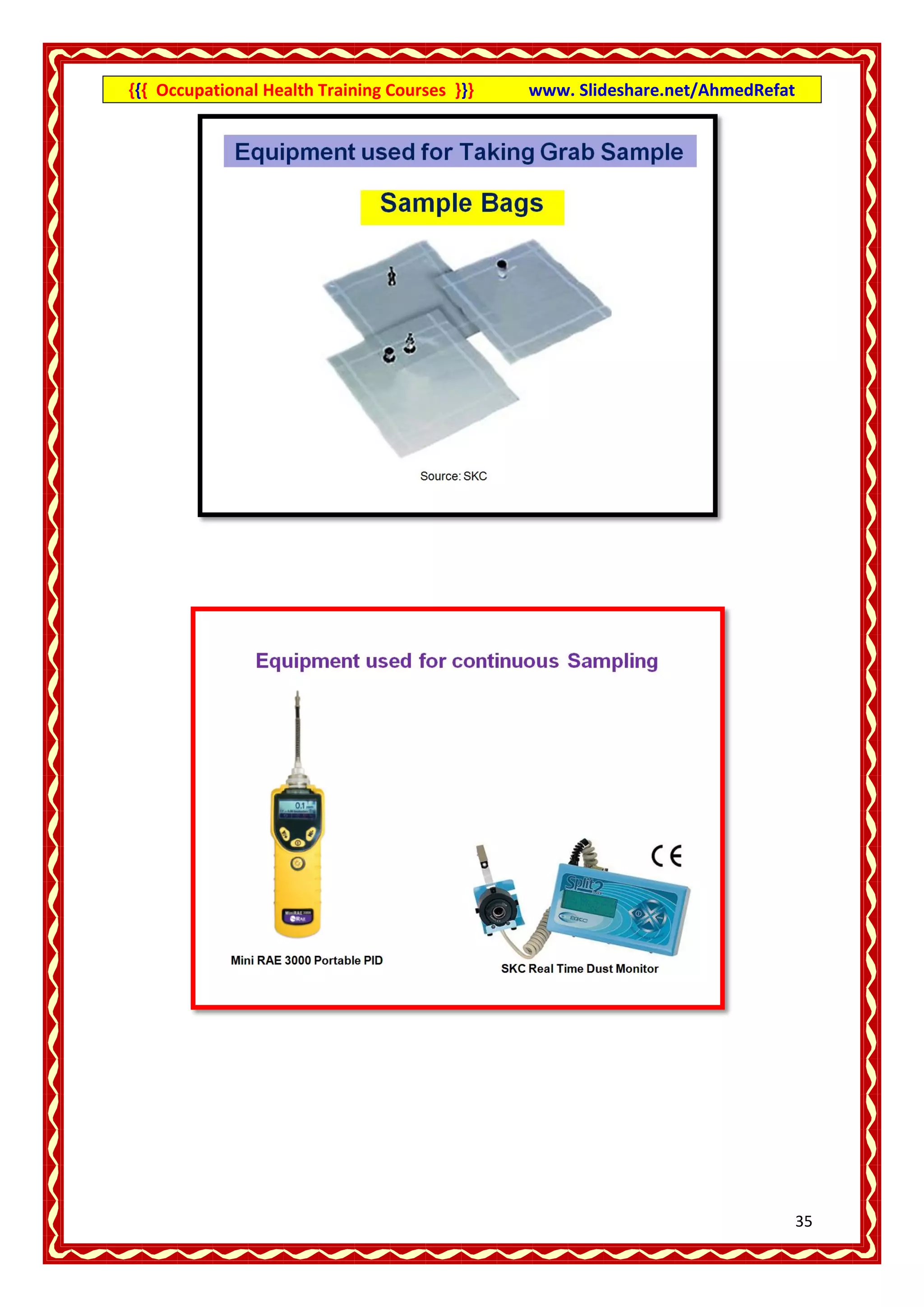 {{{ Occupational Health Training Courses }}}   www. Slideshare.net/AhmedRefat




                                                                                35
 