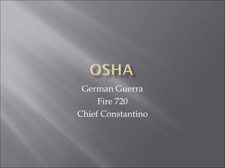German Guerra Fire 720 Chief Constantino 