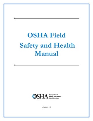 Abstract - 1
OSHA Field
Safety and Health
Manual
 