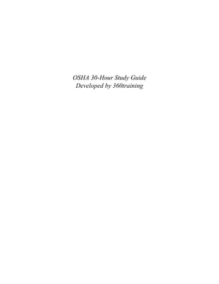 OSHA 30-Hour Study Guide
Developed by 360training
 