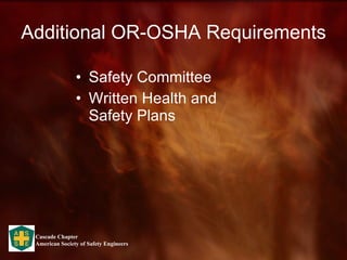Additional OR-OSHA Requirements Safety Committee Written Health and Safety Plans 