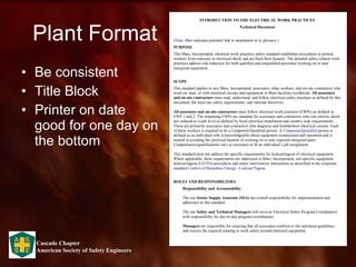 Plant Format Be consistent Title Block Printer on date good for one day on the bottom 