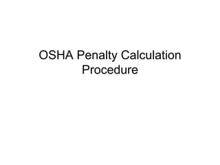 OSHA Penalty Calculation Procedure 