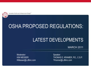 OSHA PROPOSED REGULATIONS:   LATEST DEVELOPMENTS MARCH 2011 