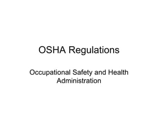 OSHA Regulations Occupational Safety and Health Administration 