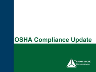 OSHA Compliance Update 
 