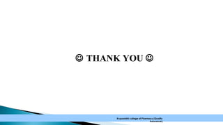  THANK YOU 

Krupanidhi college of Pharmacy (Quality
Assurance)

 