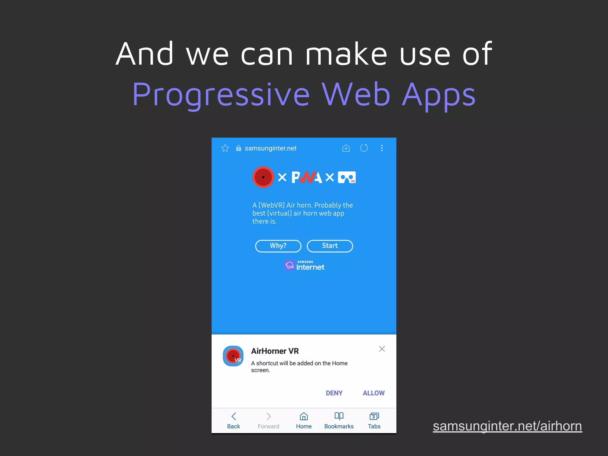 And we can make use of
Progressive Web Apps
samsunginter.net/airhorn
 