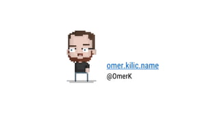 omer.kilic.name
@OmerK
 