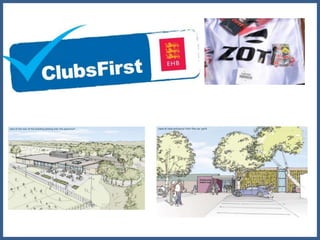 Enhanced Infrastructure:
• ClubsFirst Re-accreditation for the 3rd time
• Launch of pioneering Volunteer Recruitment
programmes – saw 10 Young Umpires and 6
other New Volunteers at recent Tournament
• £1.8 million refurbishment and extension of
Clubhouse taking place in Summer 2014 to
enhance facilities for ALL
• Increased external funding has led to £6000 of kit
being provided to membership for free
 
