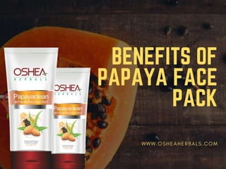 BENEFITS OF PAPAYA FACE PACK
