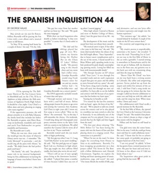 R32  |  SceneNewspaper.com  | May 2015
ENTERTAINMENT // THE SPANISH INQUISITION
BY GEORGE HALAS
May arrivals are not just for flowers.
Hillary Reynolds will be gracing the Fox
Cities with a new album and a musical
career in full bloom.
“In May, I’ll be coming back home for
a couple of shows,” she said. “On the 14th,
I’ll be opening for The Ball-
room Thieves at The Vox Concert Series
in Marshfield and, on the 17th, I’ll be in
Appleton to help celebrate the 20th anni-
versary of Appleton North High School.
It should be a fun night. Cory Chisel is a
fellow alum and we’re planning on singing
a few tunes together.”
If the opportunity presents, she will
almost certainly sit in with Baba Ghanooj,
the family band that includes her father,
Ric Reynolds on guitar, aunt Marci Beau-
coup on keyboards, mandolin and vocals
and uncle Fran Rademacher on guitar,
mandolin and harmonica.
Ric Reynolds saw it early.
“When she was two, three years old,
she would get into the music of whatever
Disney movie was out – I remember “The
Little Mermaid” in particular – and she
would sing all the parts with vibrato,” he
recalls. “We didn’t know she had perfect
pitch until later.”
“My family,” she said, “has played a
major role in my musical background,
being my first collaborators in learning the
language of music even before I knew how
to speak.”
“She got her voice from her mother
and her ear from me,” Ric said. “We speak
the same language.”
While there are loyal Inquisitors who
double as fathers wondering “is that even
possible?” it seems that it’s hard-coded in
the DNA.
“My dad and his
siblings played bar
gigs all over Wis-
consin, my favorite
being the Harbor
Bar on the Chain
O’ Lakes,” Hillary
recalls. “My parents
sang in the church
choir and my mom
had a killer voice.
Grandpa Reynolds
would sing Frank
Sinatra tunes for
me and my cousins
before bed – he
also has killer voice - and
Grandma Reynolds was a concert pianist.”
The DNA apparently included strands
of moon dust and spice.
“Through nurture and nature, I was
born with a soul full of music. Before
taking proper lessons for piano at age seven
and joining the Lawrence Arts Academy
Girl Choir at eight years old, I wrote my
first song at recess called, “Man on the
Moon,” she continued. “Yes, to this day, I
still remember the chorus.  On weekends,
I would sing along and choreograph some
pretty awesome moves to the Spice Girls
with my cousins in my bedroom. We called
ourselves the Cousins Club & wrote all of
our hits in my *Nsync notebook.”
Reynolds waited until she was much
older to begin performing.
“My first gig was when I was 11. I sang
“God Only Knows” at my aunt’s wedding,”
she said. “My first paid gig was at Copper
Rock Cafe as a freshman in high school.
That gig taught me that caffeine filled
vanilla chai lattes plus nerves do not mix!”
“There’s still an out of tune upright
piano living at the downtown location,”
she added. “I played that piano a number
of times because I didn’t have any sort of
rig when I started gigging.”
“After high school, I moved to Boston
and went to Berklee College of Music,
where I met the great loves of my life - my
band.”
The development of the music and the
sound have been not always been smooth.
“My musical career is open. It has taken
a few years to feel that way,” she said. “My
mom died months before the release of my
first full length album, “Since September”,
due to breast cancer complications and in
the eye of the storm, I found myself in a
Brian Wilson spell, spending weeks in my
bed, paralyzed by grief, deeply contemplat-
ing quitting music. Losing her filled my
heart with insurmountable doubt”
“My therapy became an EP release
called “Your Love.” It was through five
recorded tracks and my soul’s expression
of grief that gave me peace and the ability
to move forward with my career,” she said.
“It has been a long road to healing - some
days still suck, but through my own vul-
nerability, I’ve been able to cut the bullshit
and connect with life because of an experi-
ence that has broken my heart open.”
Touring has its benefits as well.
“I’ve toured for the last five summers
with my band - again, the loves of my life,”
she said. “We’ve played to sold-out crowds
across the country and we’ve also played
to a toothless one-man crowd at a dive bar
in Kentucky. It was definitely one of the
creepiest sets I’ve ever played. I have a tour
journal that has the highs and lows logged
from the road.” 
“The best part about releasing “The
Miles Before Us” has been letting the
music sink into the hearts of fans and then
playing shows to a singing crowd. That
connection is so powerful.” 
“When I’m not on the road, I’ve done
jingles for everything from Disney to
Sony to air conditioners. Recently, I’ve
been wrapping up production on a duo
project called ‘The Arrow & The Bow’
with a fellow Midwestern soul, Hannah
Christianson. Together, we explore the
healing and heart opening power of music,
meditation, yoga, and travel,” she said.
“Our music blends the worlds of folk, pop,
and alternative, and our raw lyrics offer
an honest expression and insight into the
human experience.”
“Two summers ago,” she added, “we
toured Ireland & Scotland. A couple of the
tracks on the EP were written there.”  
Her creativity and songwriting are on-
going.
“My creative process is unpredictable,
sometimes a bit manic,” she revealed. “I
wrote the track “Pretending I’m in Love”
on our way to the first Mile of Music in
the car with a guitalele. I started writing
it somewhere in Pennsylvania and by the
time we got to Indiana, Jeff, my drummer
was in the front seat, my guitarist was in
the back seat with me strumming along
and then the song was finished. 
“Braver Than We Think” was born
on my way back from a writing session
in Colorado. My cellist and songwriting
partner, Trevor, picked me up from the
airport and within five minutes of the car
ride, I told him I had a song inside me
that was going to be written that day. Sure
enough, I called my favorite collaborator to
come over and help me with the odds and
ends, and the song was done. When muse
strikes, I listen and create.”
Her collaboration with Chisel recalls a
special moment for Ric Reynolds.
“At the first Mile of Music, she opened
for Cory Chisel at the Lawrence University
Chapel,” he said. “She needed a bass player.
It was a father’s dream to share a stage of
that stature with his daughter.”
Hillary and the band are still based in
Boston.
“I’m glad every time she comes home.
She’s so far away. I wish she could get home
more and that we could collaborate more,”
Ric said. “I know that for her to achieve
her career goals, it’s probably not going to
happen based out of the Fox Cities.”
“I am very proud,” he added, “of how
she has grown from a trained musician into
artist. She puts her heart and soul into it.
I’d listen to her album even if I did not
know whose it was.”
The Inquisition takes great pride in
giving Dad the last word.
THE SPANISH INQUISITION 44
 