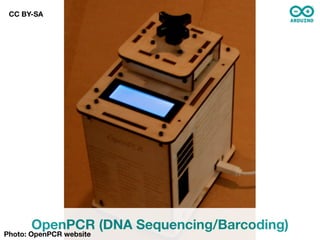 CC BY-SA




      OpenPCR (DNA Sequencing/Barcoding)
Photo: OpenPCR website
 