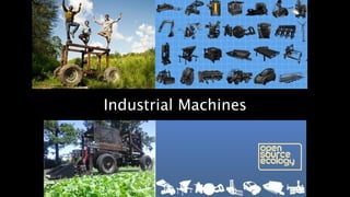 Industrial Machines 
 