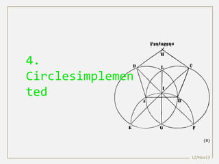4.
Circlesimplemen
ted
LZ/Nov13
{8}
 