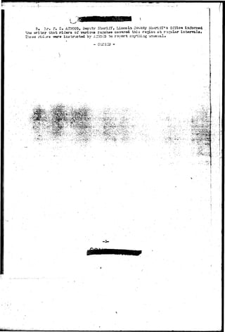 " T ' - " " - • • • • - - - ; • . " ...I 
{ 
3 . }-r. ?• C» AT7VC0D, Deputy S h e r i f f , L i n c o l n County S h a r i i f ' a Office i n f b n s o d 
t h e -writer t h a t ; r i d s r s of v a r i o u s r a ^ c h a s covered t h i s r e g i o n a t r o g u l a r i t l 
Thcao r i d e r s wsr® i n s t r j o t e d by A'iMOCD t o - r a r o r t a a y t h i s g unusual* 
1 
j 1 
 