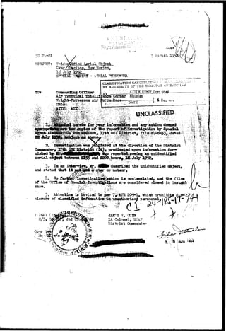 r • • r • ' v » r j • • •• 
-u-ast 1 9 9 8 4/ / 
Ofllcssr 
Tfedbedbnl 
CLASSIFICATION CAXNCELLEE ' 
BY AUTHORITY 07 THS BiitxA 
genets Ccsrfesi* HIstoriSA , 
V ' : . . : . : ' '• - ' . -'• ' - ' ^ w - * 
4 
t OF 
» . . . . • 
UNCLASSIFIED 
direction of the 
3* In an dascribad the unidsutiTiad 
and. stated tbat 1* or meteor* 
I s conlemalatad, and the 
of tba Ofjfl ara considered closed In 
case. 
I t Colonel, USA? 
District 
^*m«>cr 
 