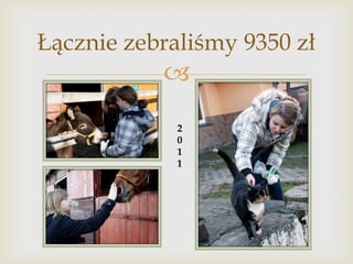 Łącznie zebraliśmy 9350 zł


2
0
1
1

 