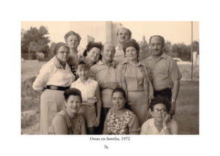 76
Osias cu familia, 1972
 