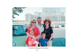 81
Familia lui Bondy, ﬁul lui Osias
 