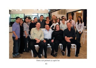 83
Patru veri primari şi copiii lor
 