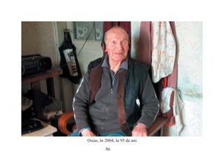 86
Osias, în 2004, la 95 de ani
 