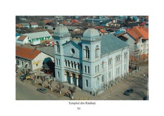 91
Templul din Rădăuţi
 