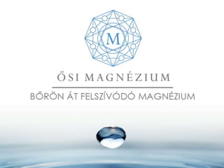 ŐSIMAGNESIUM
Ultra pure topical magnesium
skincare products
 