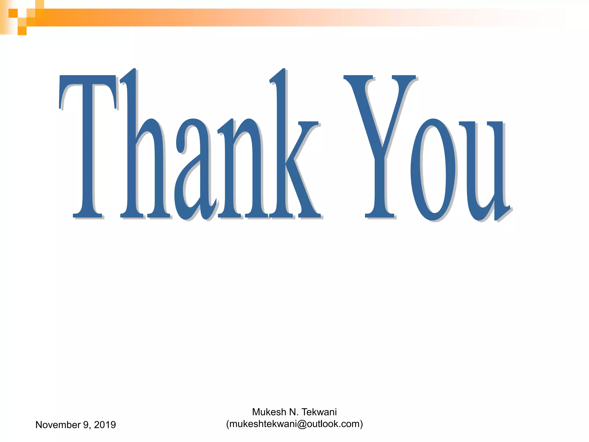 November 9, 2019
Mukesh N. Tekwani
(mukeshtekwani@outlook.com)
 