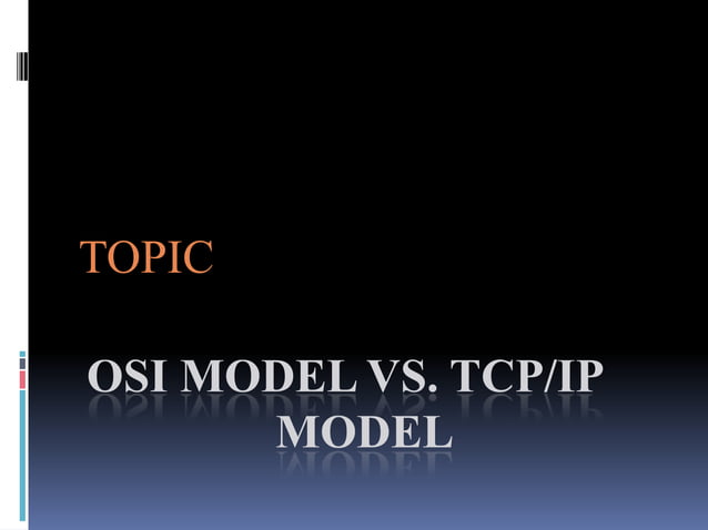 Osi model vs TCP/IP | PPTX | Computer Networking | Computing