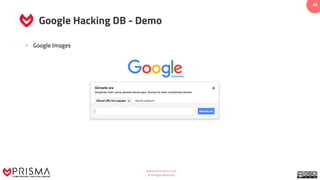 www.prismacsi.com
© All Rights Reserved.
44
Google Hacking DB - Demo
• Google Images
 