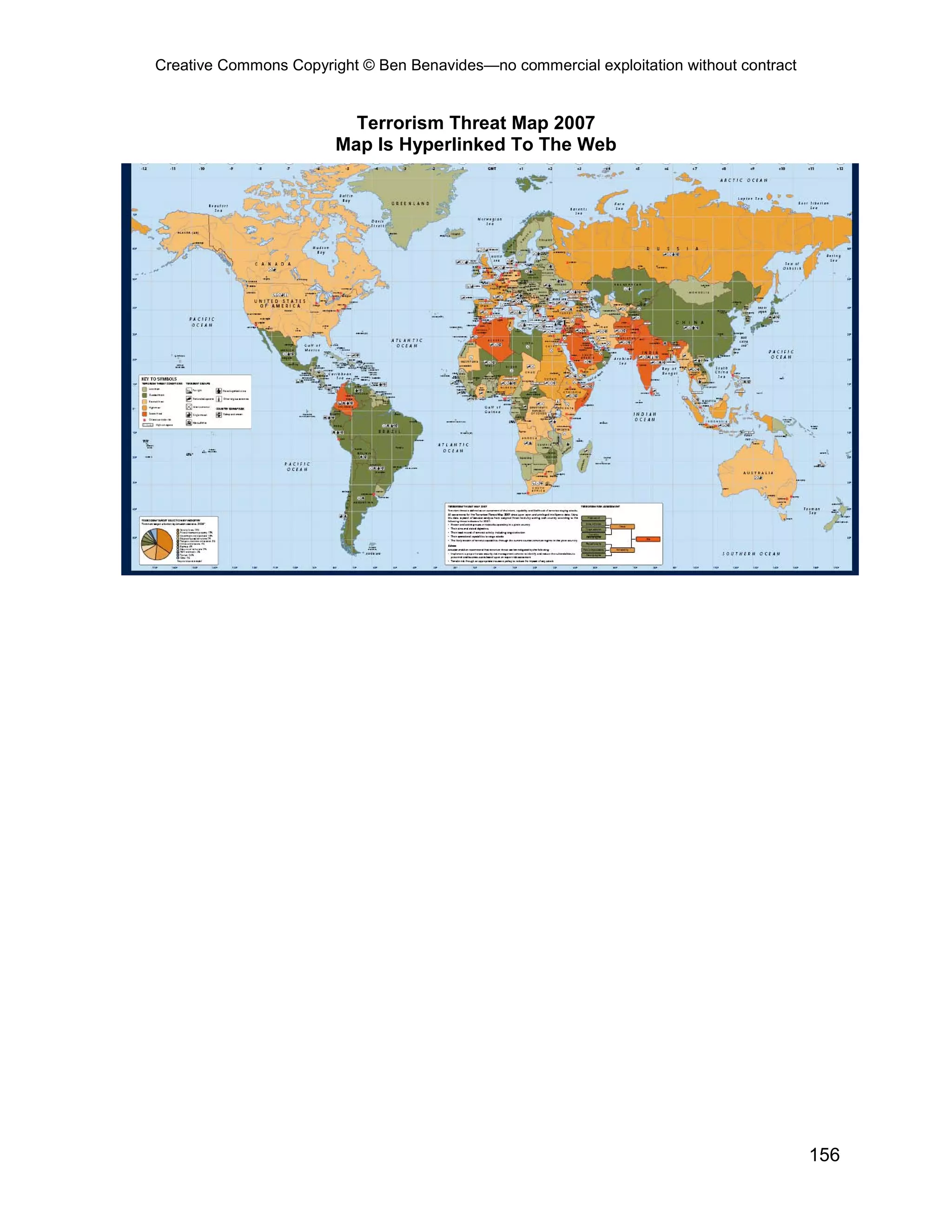 Creative Commons Copyright © Ben Benavides—no commercial exploitation without contract


                          Terrorism Threat Map 2007
                        Map Is Hyperlinked To The Web




                                                                                         156
 