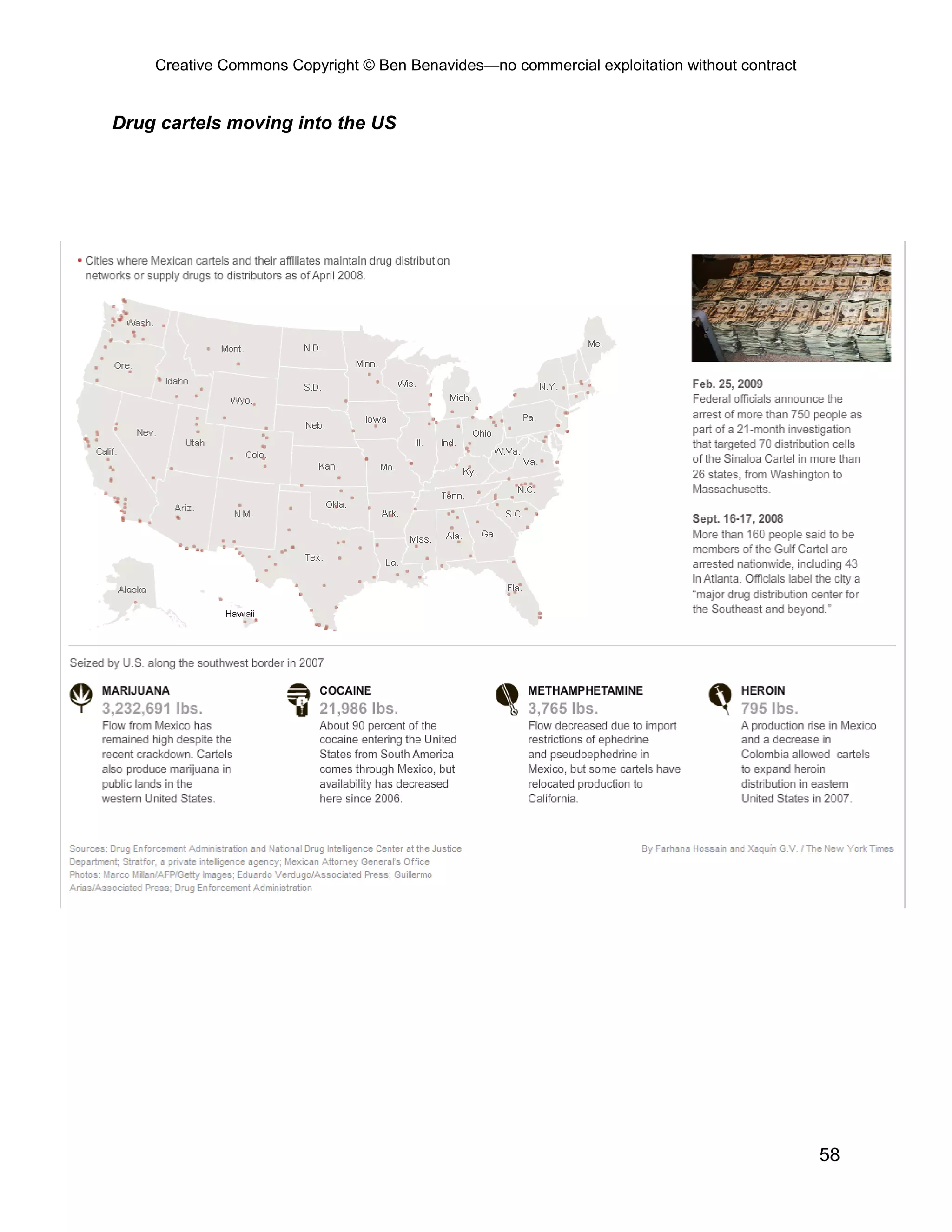 Creative Commons Copyright © Ben Benavides—no commercial exploitation without contract


Drug cartels moving into the US




                                                                                             58
 