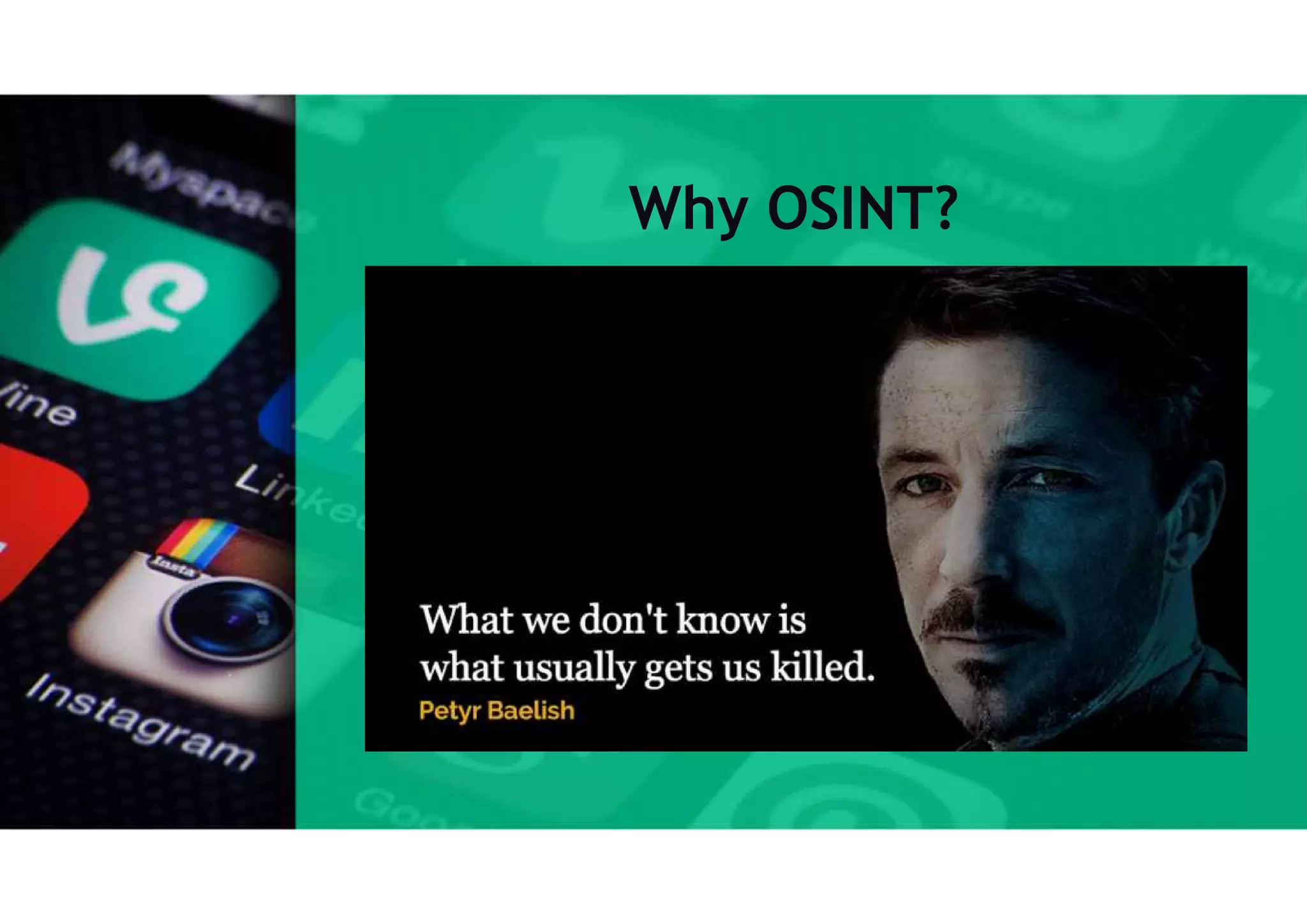 Why OSINT?
 