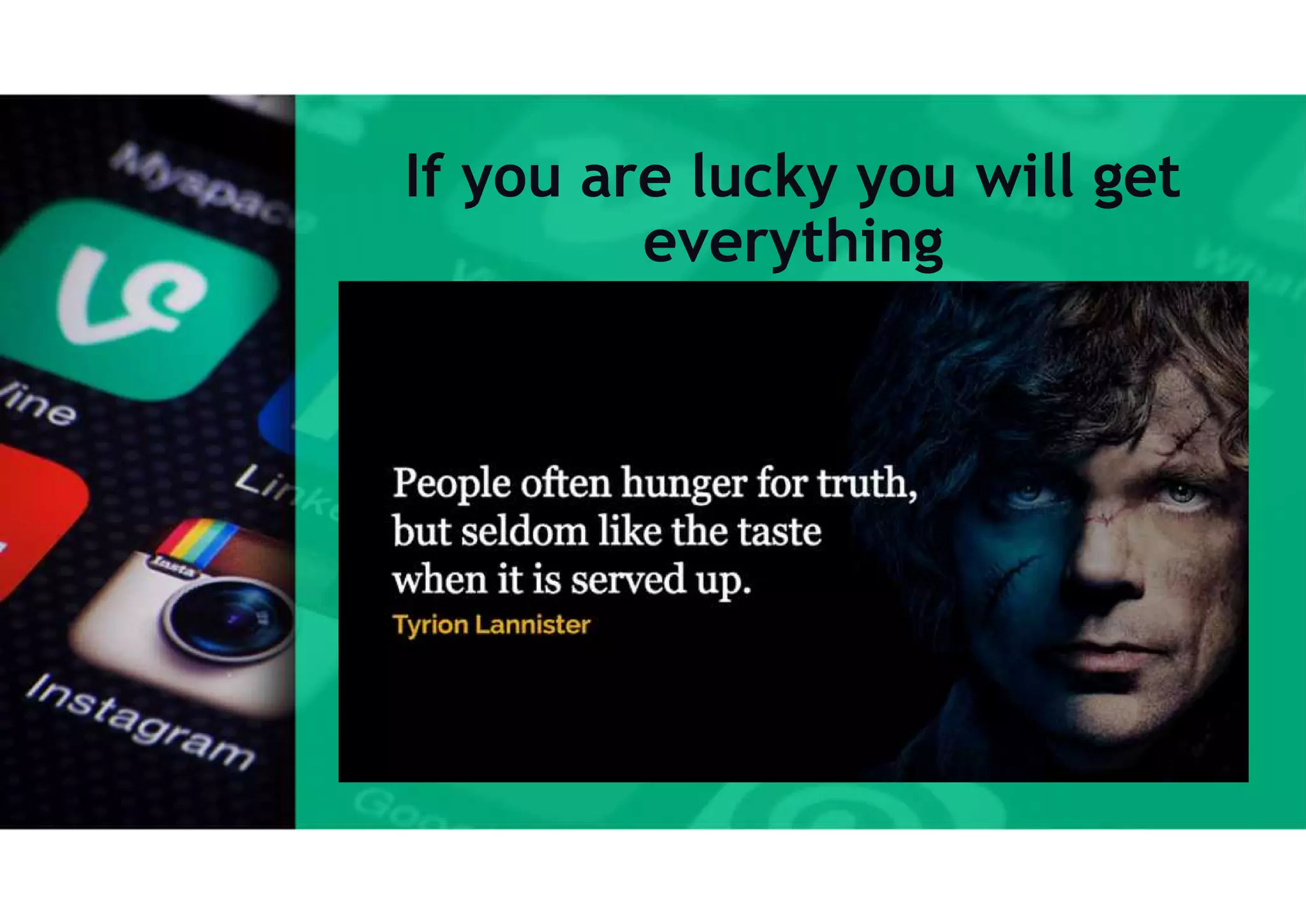 If you are lucky you will get
everything
 