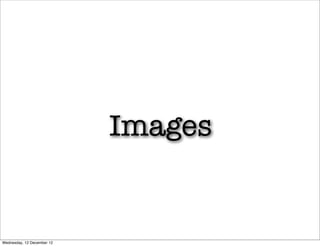 Images


Wednesday, 12 December 12
 