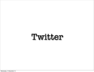 Twitter


Wednesday, 12 December 12
 