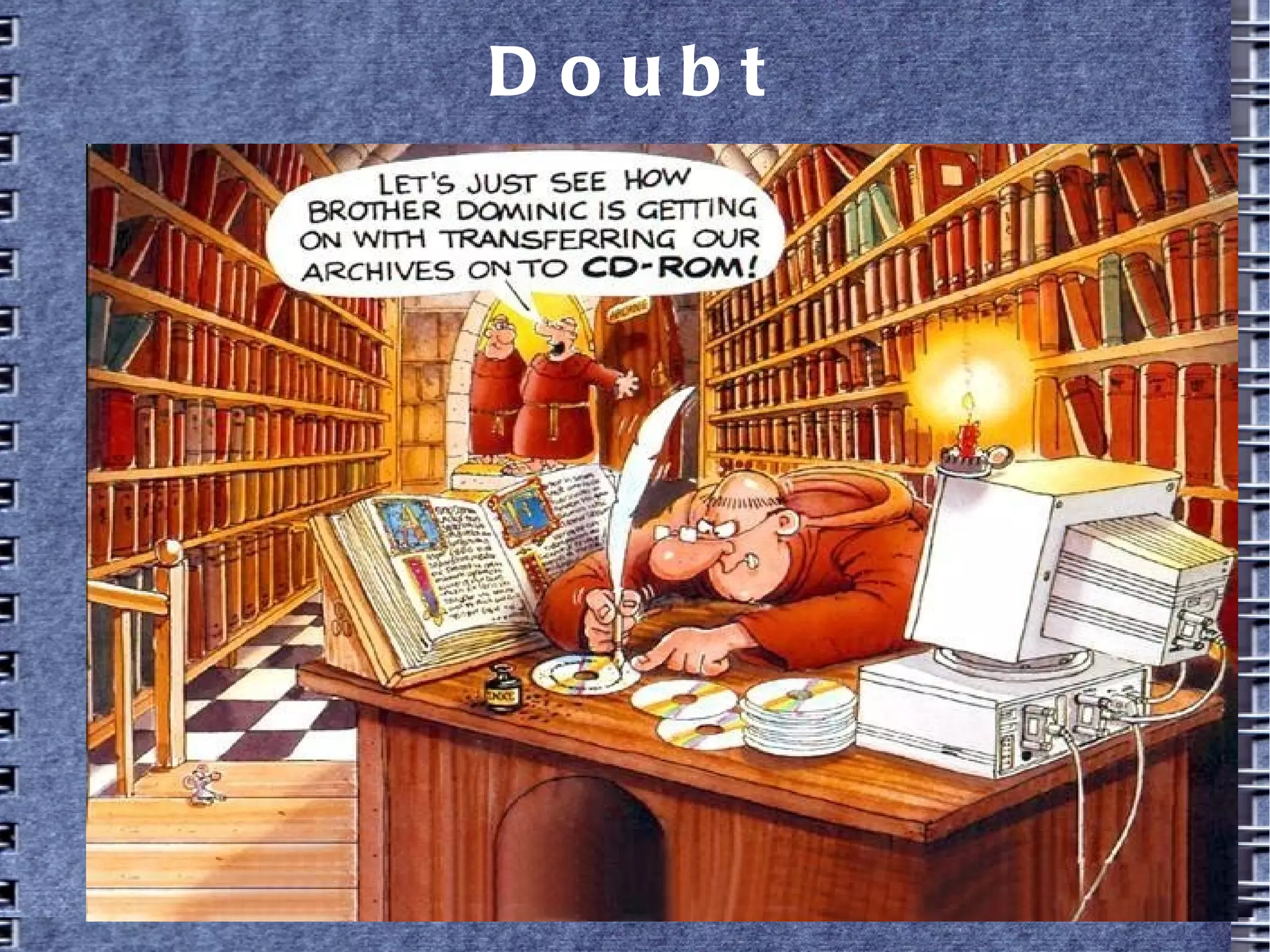 Doubt
 