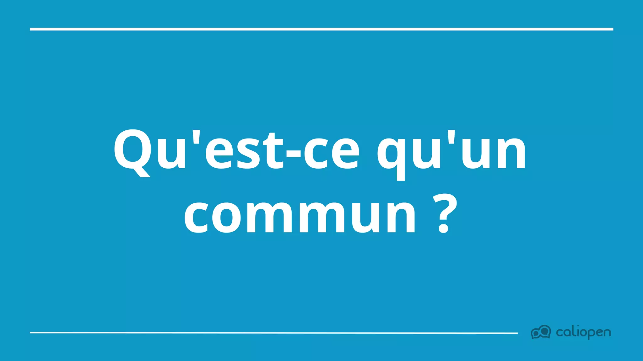 Qu'est-ce qu'un
commun ?