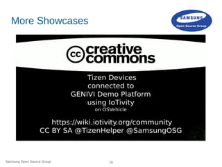 Samsung Open Source Group 16
More Showcases
 